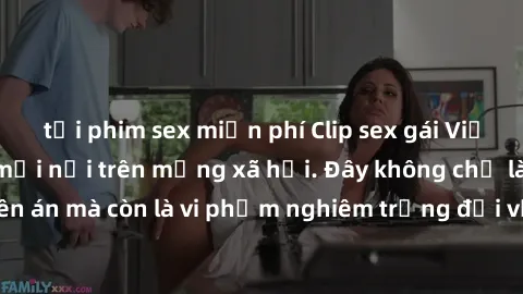 tải phim sex miễn phí Clip sex gái Việt bị lộ, scandal mới nổi trên mạng xã hội. Đây không chỉ là việc làm đáng lên án mà còn là vi phạm nghiêm trọng đối với quyền cá nhân và danh dự của người được qu
