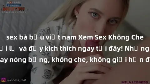 sex bà bầu việt nam Xem Sex Không Che: Trải nghiệm mới lạ và đầy kích thích ngay tại đây! Những cảnh quay nóng bỏng, không che, không giới hạn đang chờ đón bạn. Đừng bỏ lỡ!