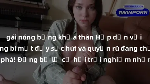 gái nóng bỏng khỏa thân Hấp dẫn với sex Mỹ đen: Những bí mật đầy sức hút và quyến rũ đang chờ đợi bạn khám phá! Đừng bỏ lỡ cơ hội trải nghiệm những khoảnh khắc mãnh liệt và đam mê!