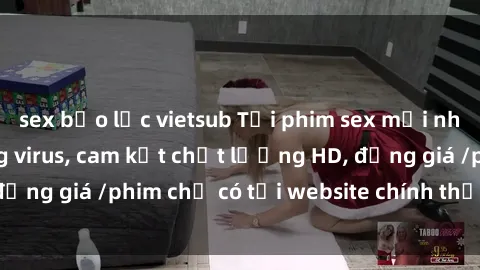 sex bạo lực vietsub Tải phim sex mới nhất cực nhanh không virus, cam kết chất lượng HD, đồng giá /phim chỉ có tại website chính thức. Đặt ngay!
