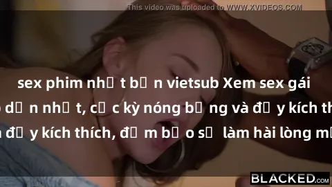 sex phim nhật bản vietsub Xem sex gái trẻ không che hấp dẫn nhất, cực kỳ nóng bỏng và đầy kích thích, đảm bảo sẽ làm hài lòng mọi người!