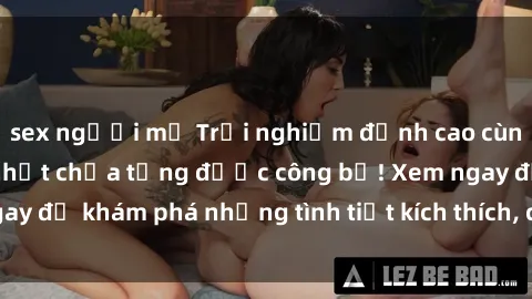 sex người mỹ Trải nghiệm đỉnh cao cùng phim sex Mỹ hot nhất chưa từng được công bố! Xem ngay để khám phá những tình tiết kích thích, cảnh nóng bỏng!